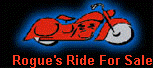 Rogue's Ride For Sale